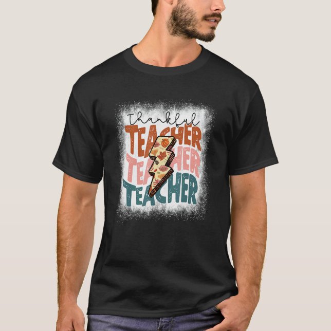 Bleached One Thankful Teacher Thanksgiving Fall Te T-Shirt (Vorderseite)