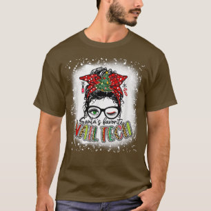 Bleached Santas Favorite Nail Tech Messy Bun Chris T-Shirt