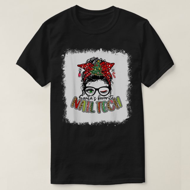 Bleached Santa's Favorite Nail Tech Messy Bun Xmas T-Shirt (Design vorne)