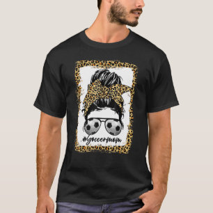 Bleached Soccer Mama Leopard Messy Bun Hair Game D T-Shirt
