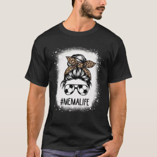 Bleached Soccer Mema Life Leopard Messy Bun Mutter T-Shirt