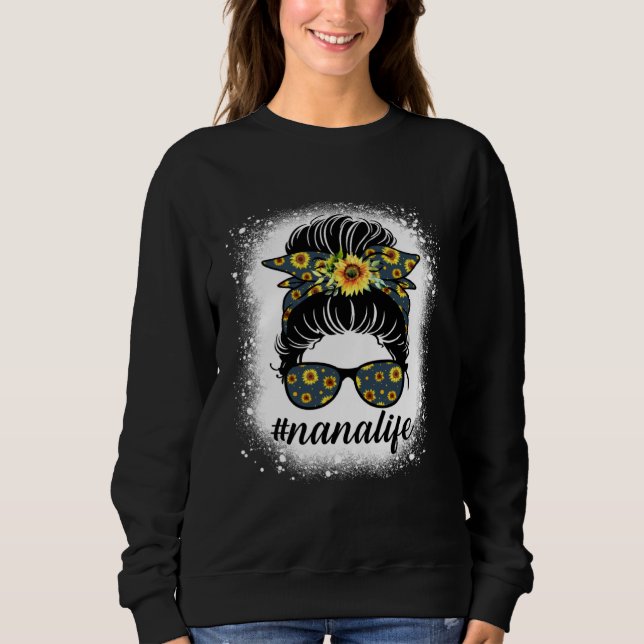 Bleaches Nana Life Messy Hair Bun Sunflower Mother Sweatshirt (Vorderseite)