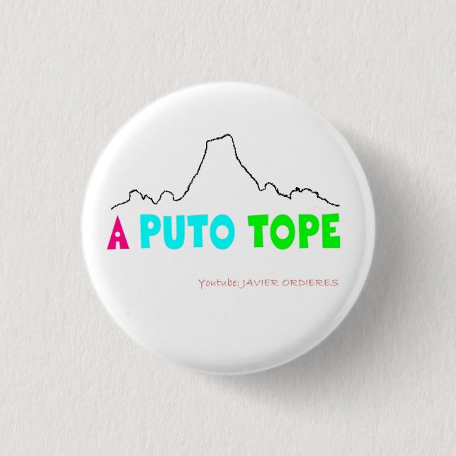 Blech „Zu P *** Tope " Button (Vorderseite)