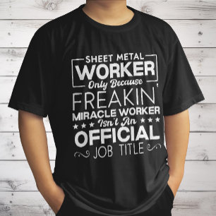 Blechbearbeiter Heimwerker Lustiger Humor Zitat  T-Shirt