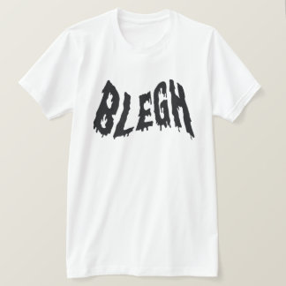 blegh, Metal, Heavy Metal, Punk, Metal-Musik T-Shirt