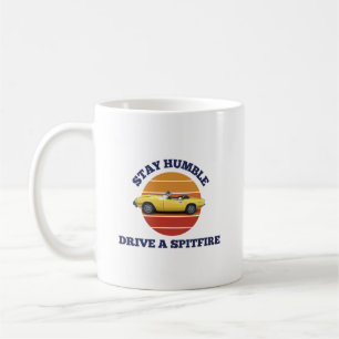 Bleib bescheiden, fahre einen Triumph Spitfire Kaffeetasse
