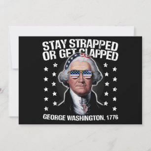 Bleib bewaffnet oder kriegst geklatscht George Was Einladung
