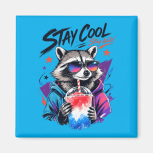 Bleib cool, bleib wild Waschbär Slushie Urban Art Magnet
