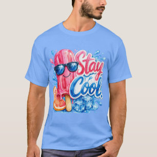 Bleib Cool Eis am Stiel mit Sonnenbrille Unisex T- T-Shirt