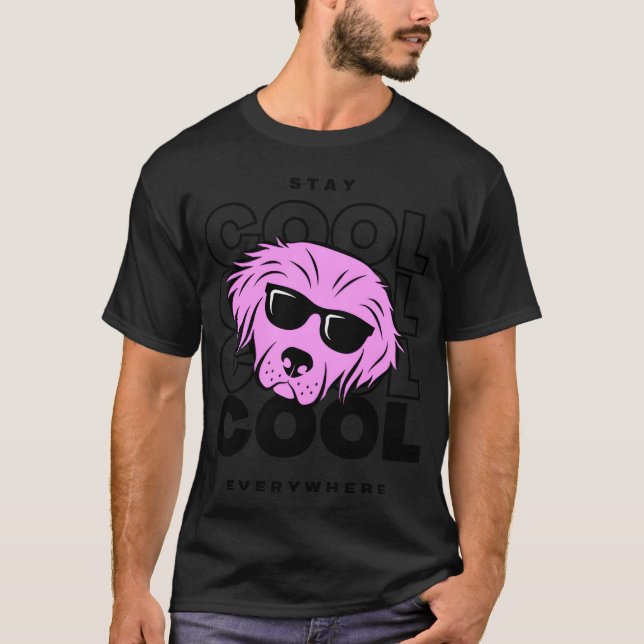 Bleib cool, Hundemädchen T-Shirt (Vorderseite)
