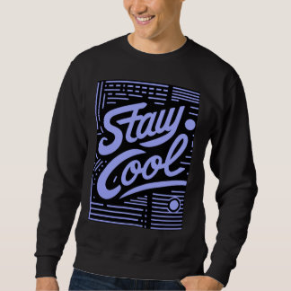 Bleib cool Retro Schrift Crewneck Sweatshirt