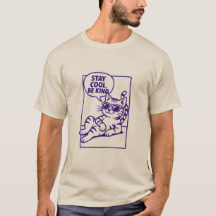 Bleib Cool, Sei Nett, Chill Cat Positivität T-Shirt