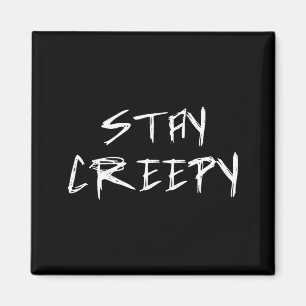 Bleib creepy Emo Goth Halloween lustig Magnet