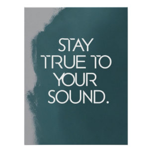 Bleib deinem Sound treu Poster