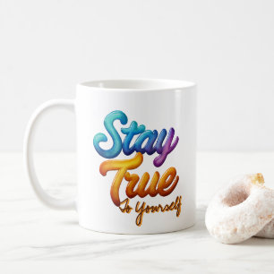 Bleib dir selbst treu Inspirierende Typografie Kaffeetasse
