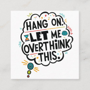 Bleib dran, lass mir das überdenken quadratische visitenkarte