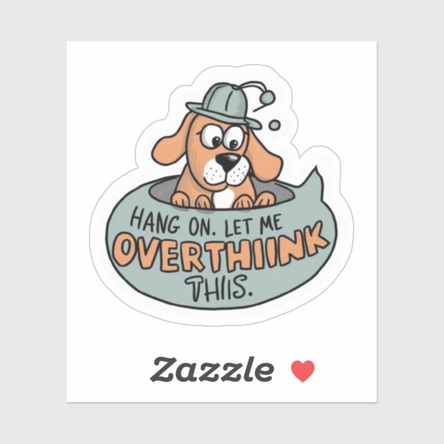 Bleib dran. Lass mir, das zu überdenken. Aufkleber (Blatt)