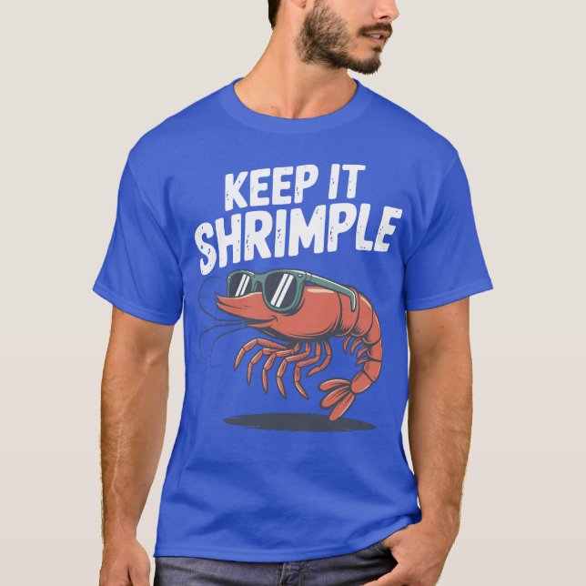 Bleib einfach cool Garnelen-Wortspiel T-Shirt (Vorderseite)