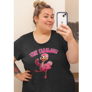Bleib fantastisch rosa Strauß Frauen Große Größe T-Shirt