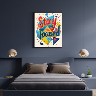 Bleib Fokussiert Farbige Motivierende Moderne Poster