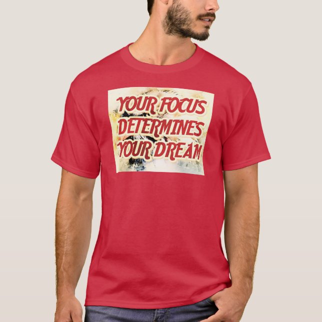 Bleib fokussiert T-Shirt (Vorderseite)