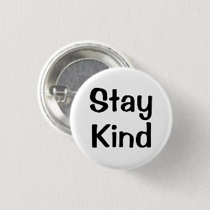 Bleib freundlich Inspirierender Pin Button