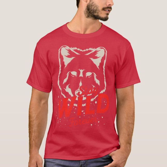 Bleib für immer wild T-Shirt (Vorderseite)
