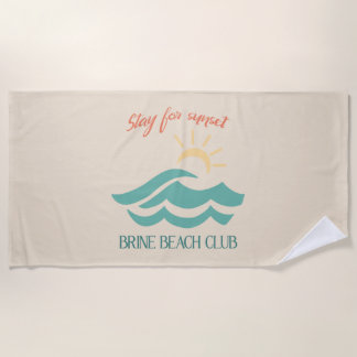 Bleib Für Sonnenuntergang Brine Beach Club Handtuc Strandtuch