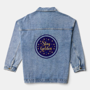 „Bleib Golden“ Denim Jacke