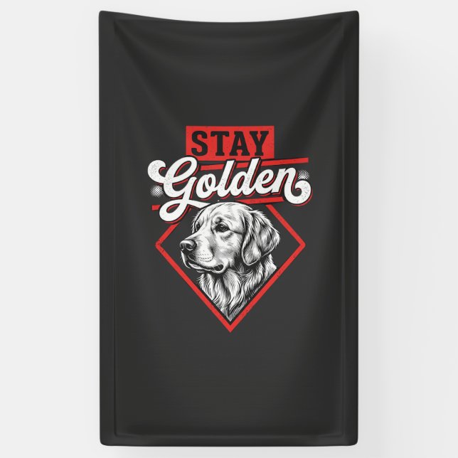 Bleib golden Golden Retriever Hund Banner (Vertikal)