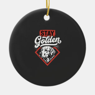 Bleib golden Golden Retriever Retro Hund Keramik Ornament