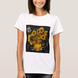 Bleib Golden Sonnenblumen T-Shirt | Van Gogh Stree