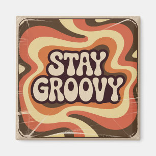 Bleib groovy magnet