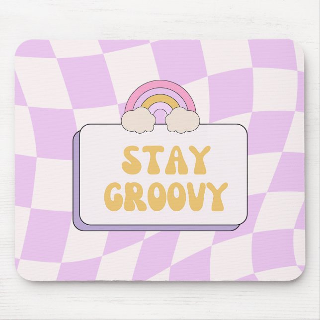 Bleib groovy mousepad (Vorne)