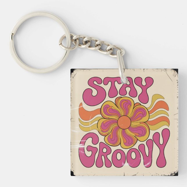 Bleib groovy schlüsselanhänger (Vorderseite)