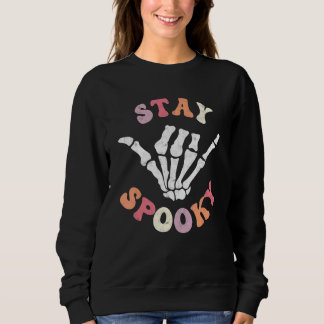 Bleib Gruselig Geist Skelett Groovy Retro Hallowee Sweatshirt