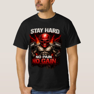 Bleib Hart Kein Schmerz Kein Gewinn Gym Motivation T-Shirt