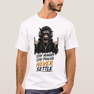 Bleib hungrig, bleib töricht, gib niemals auf Monk T-Shirt