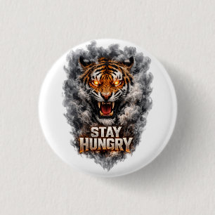 Bleib hungrig Tiger Motivationsdesign Button