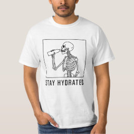 Bleib hydriert T-Shirt
