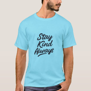 Bleib immer freundlich Hoodie & T-Shirt