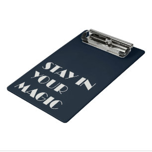 Bleib in deiner magischen Minimalistenwelt Mini Klemmbrett