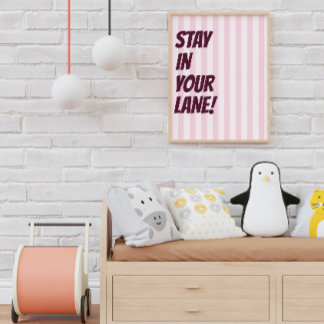 Bleib in deiner Spur Pink gestreifte Typografie Poster