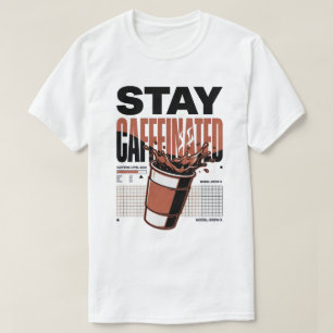 Bleib Koffeinhaltig Neon Punk Kaffeetasse T-Shirt