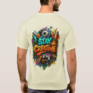Bleib kreativ Graffiti Art T-Shirt Urban Street