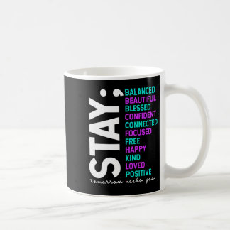 Bleib Morgen Braucht Dich Suizidpräventionsbewusst Kaffeetasse
