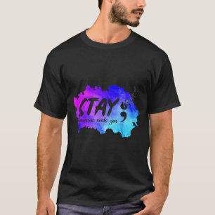 Bleib morgen braucht Präventionsbewusstseinsunters T-Shirt