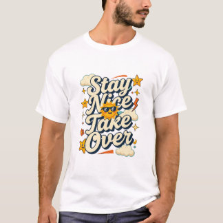Bleib nett Übernimm Retro Motivations-T-Shirt T-Shirt