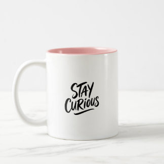 Bleib neugierig Inspirierende Typografie Kaffeetas Zweifarbige Tasse