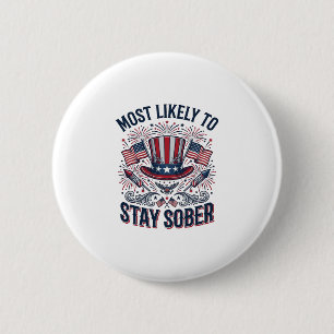 Bleib Nüchtern Patriotisches Vintage-Feuerwerk-Shi Button